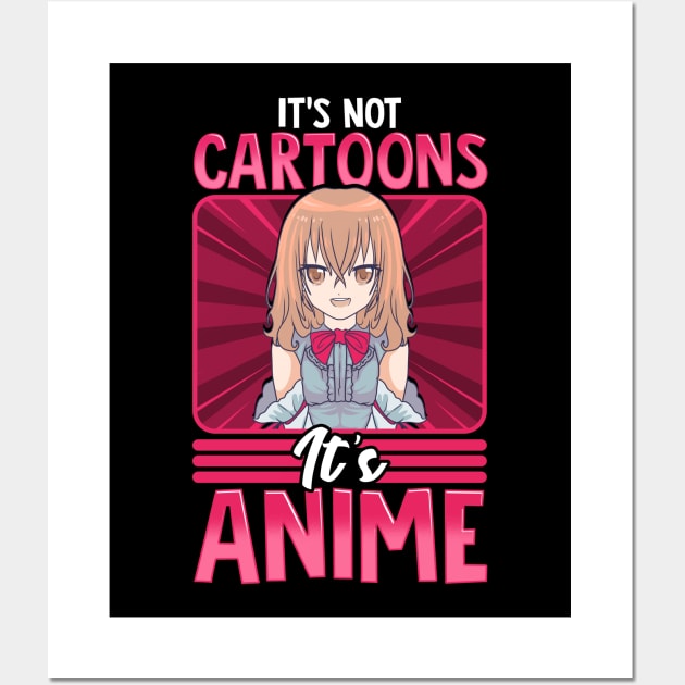 It's Not Cartoons It's Anime Obsessed Addict Wall Art by theperfectpresents